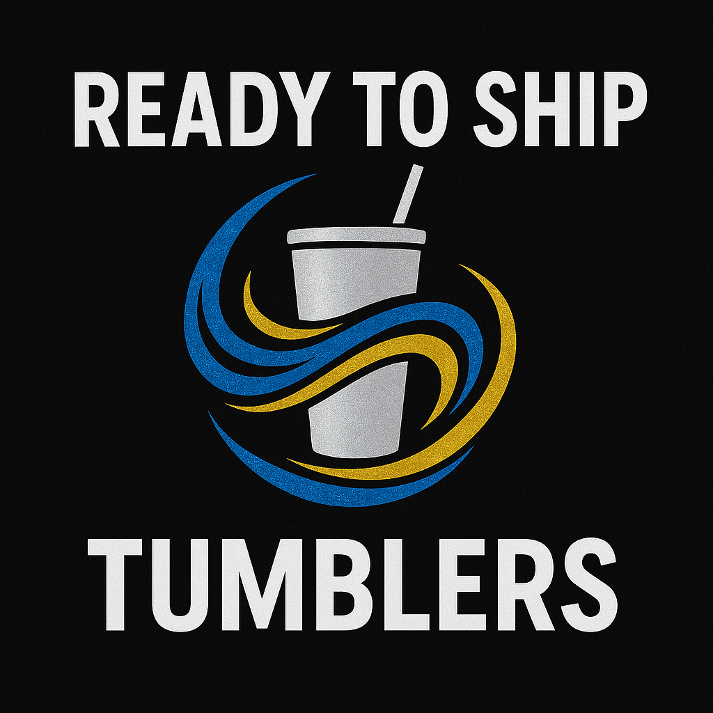 READY TO SHIP TUMBLERS